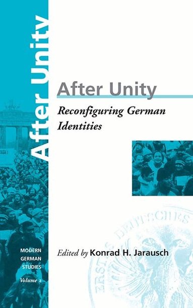 Konrad Jarausch - After Unity, Inbunden