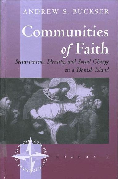 Andrew S. Buckser - Communities of Faith, Inbunden