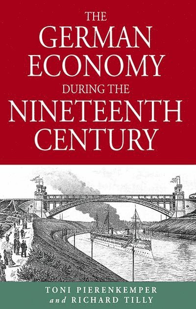 The German Economy During the Nineteenth Century 1