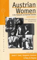 David F. Good, Margarete Grandner, Mary Jo Maynes - Austrian Women in the Nineteenth and Twentieth Centuries, Inbunden