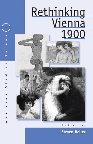 Steven Beller - Rethinking Vienna 1900, Inbunden