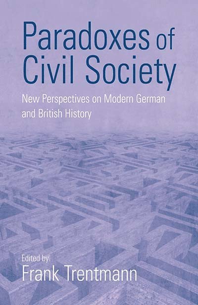 Frank Trentmann - Paradoxes of Civil Society, Häftad