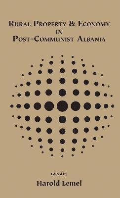 bokomslag Rural Property and Economy in Post-communist Albania