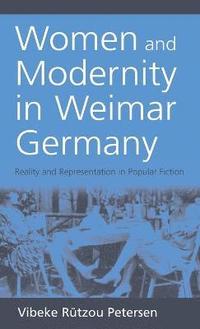 bokomslag Women and Modernity in Weimar Germany