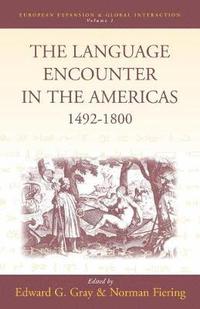 bokomslag The Language Encounter in the Americas, 1492-1800