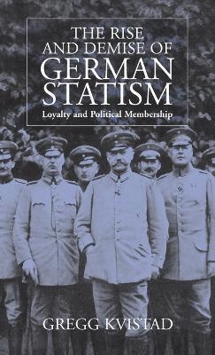 The Rise and Demise of German Statism 1