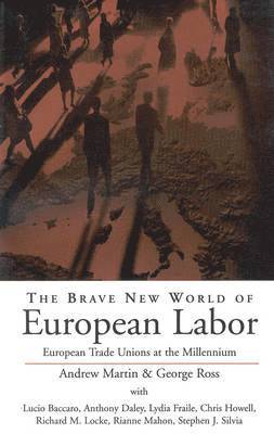 The Brave New World of European Labor 1