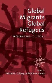 bokomslag Global Migrants, Global Refugees