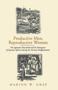 bokomslag Productive Men and Reproductive Women