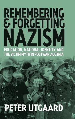 Remembering and Forgetting Nazism 1