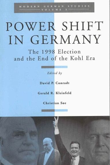 David Conradt, Gerald R. Kleinfeld, Christian Søe - Power Shift in Germany, Inbunden