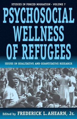 The Psychosocial Wellness of Refugees 1