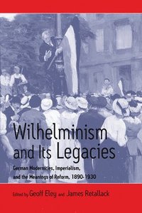bokomslag Wilhelminism and Its Legacies