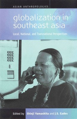 Shinji Yamashita, J. S. Eades - Globalization in Southeast Asia, Häftad
