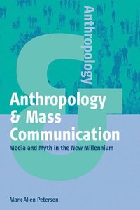 bokomslag Anthropology and Mass Communication