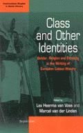 Lex Heerma van Voss, Marcel van der Linden, Lex Heerma van Voss Voss, Lex Heerma Van Voss, Marcel Van Der Linden - Class and Other Identities, Häftad