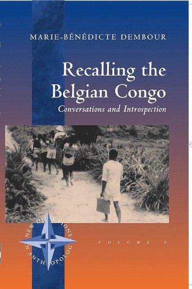 Marie-Bénédicte Dembour - Recalling the Belgian Congo, Häftad
