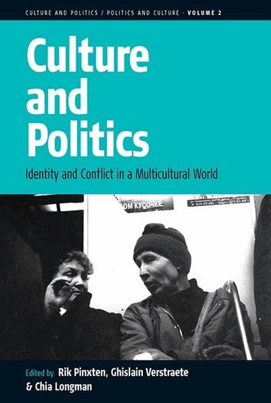 Rik Pinxten, Ghislain Verstraete, Chia Longman - Culture and Politics, Inbunden