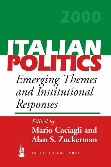 Mario Caciagli, Alan S. Zuckerman - Emerging Themes and Institutional Responses, Inbunden