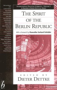 bokomslag The Spirit of the Berlin Republic