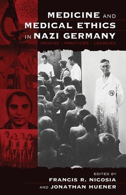 Medicine and Medical Ethics in Nazi Germany 1