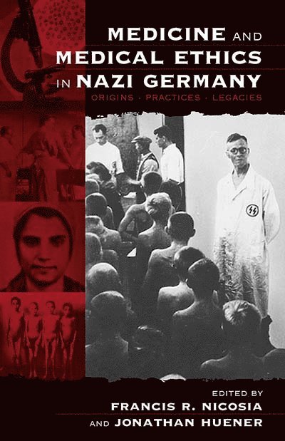 Medicine and Medical Ethics in Nazi Germany 1