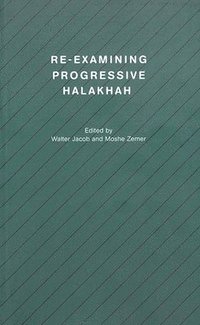 bokomslag Re-examining Progressive Halakhah