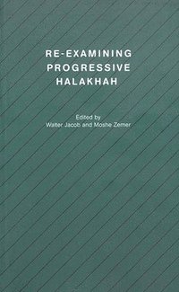 bokomslag Re-examining Progressive Halakhah