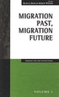 bokomslag Migration Past, Migration Future