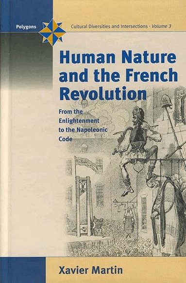 Xavier Martin - Human Nature and the French Revolution, Häftad
