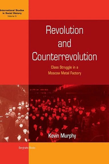 Kevin Murphy - Revolution and Counterrevolution, Inbunden