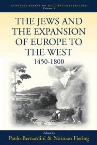 Jews and the Expansion of Europe to the West, 1450-1800