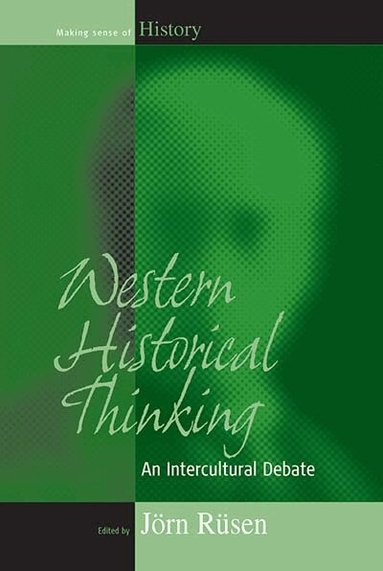 Jörn Rüsen - Western Historical Thinking, Häftad