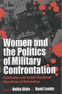 bokomslag Women and the Politics of Military Confrontation