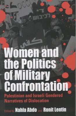 Women and the Politics of Military Confrontation 1