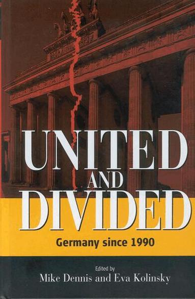 Mike Dennis, Eva Kolinsky - United and Divided, Inbunden