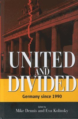 Mike Dennis, Eva Kolinsky - United and Divided, Inbunden