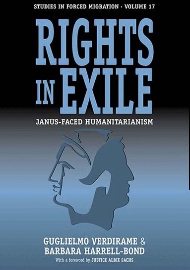 Guglielmo Verdirame, Barbara Harrell-Bond - Rights in Exile, Inbunden