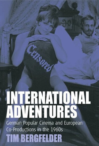 Tim Bergfelder - International Adventures, Inbunden
