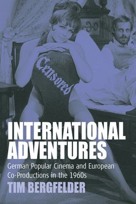 Tim Bergfelder - International Adventures, Inbunden
