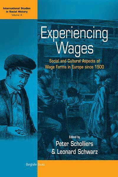 Peter Scholliers, Leonard Schwarz - Experiencing Wages, Inbunden