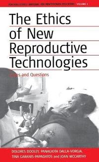 bokomslag The Ethics of New Reproductive Technologies