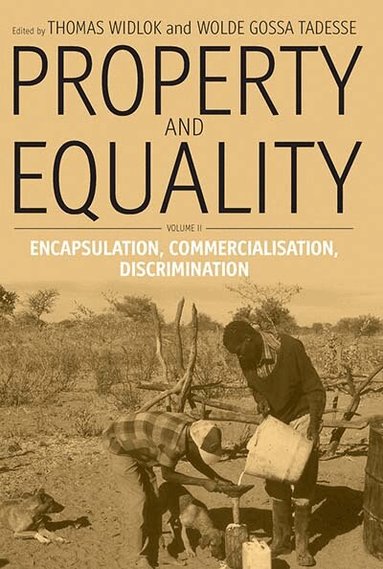 Thomas Widlok, Wolde Gossa Tadesse - Property and Equality, Inbunden