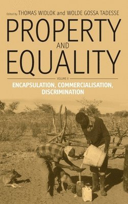 Thomas Widlok, Wolde Gossa Tadesse - Property and Equality, Inbunden