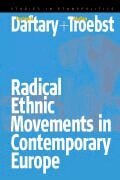 Stefan Troebst, Farimah Daftary - Radical Ethnic Movements in Contemporary Europe, Inbunden