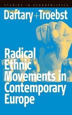 bokomslag Radical Ethnic Movements in Contemporary Europe