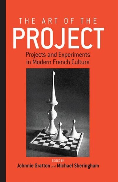 Johnnie Gratton, Michael Sheringham - Art of the Project, Inbunden