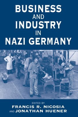 Business and Industry in Nazi Germany 1