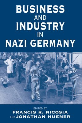 bokomslag Business and Industry in Nazi Germany