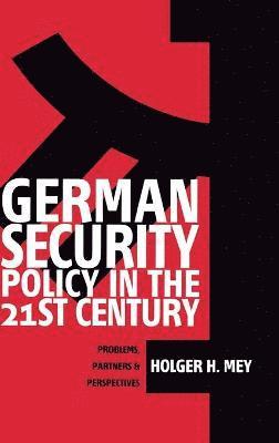 German Security Policy in the 21st Century 1